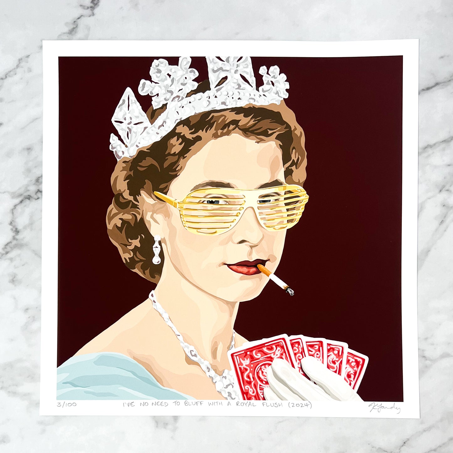Print - I’ve No Need To Bluff With A Royal Flush (2 sizes)