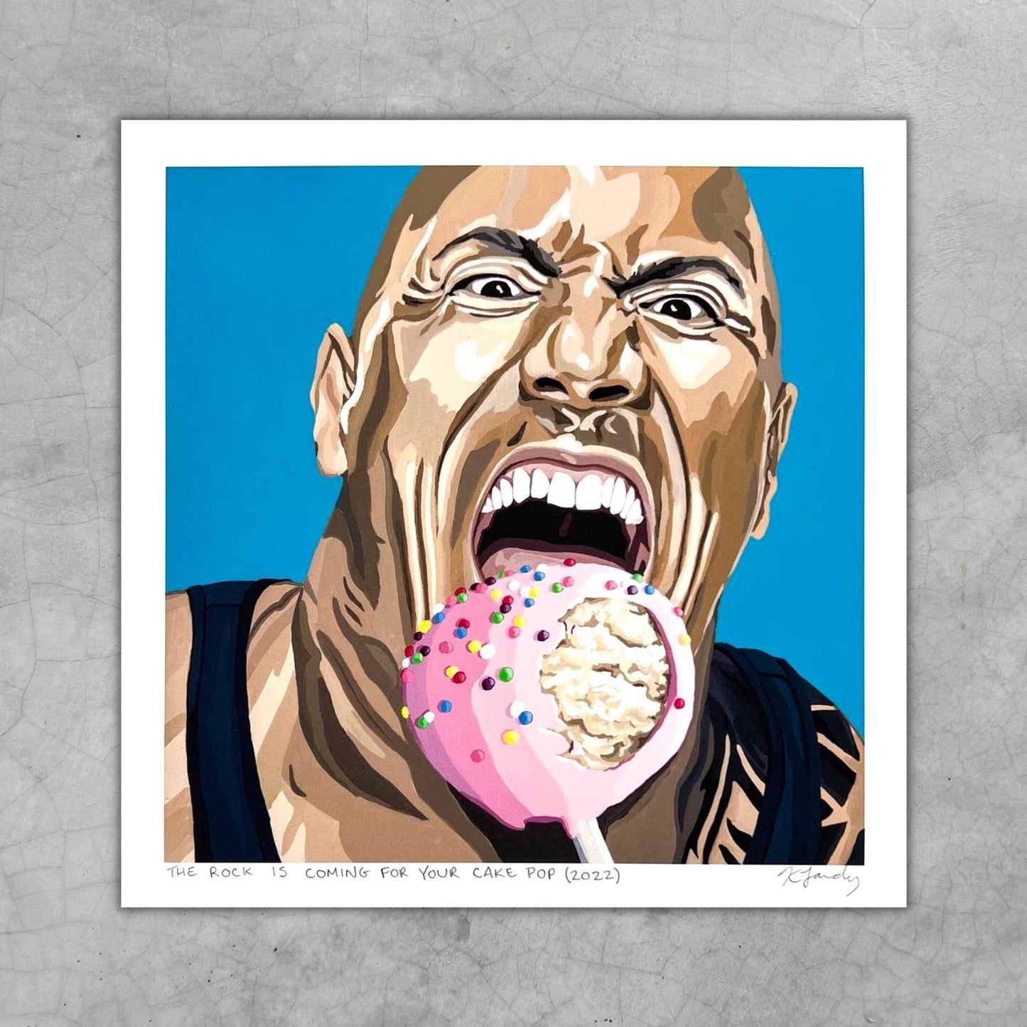 Print - The Rock Is Coming For Your Cake Pop (2 sizes)