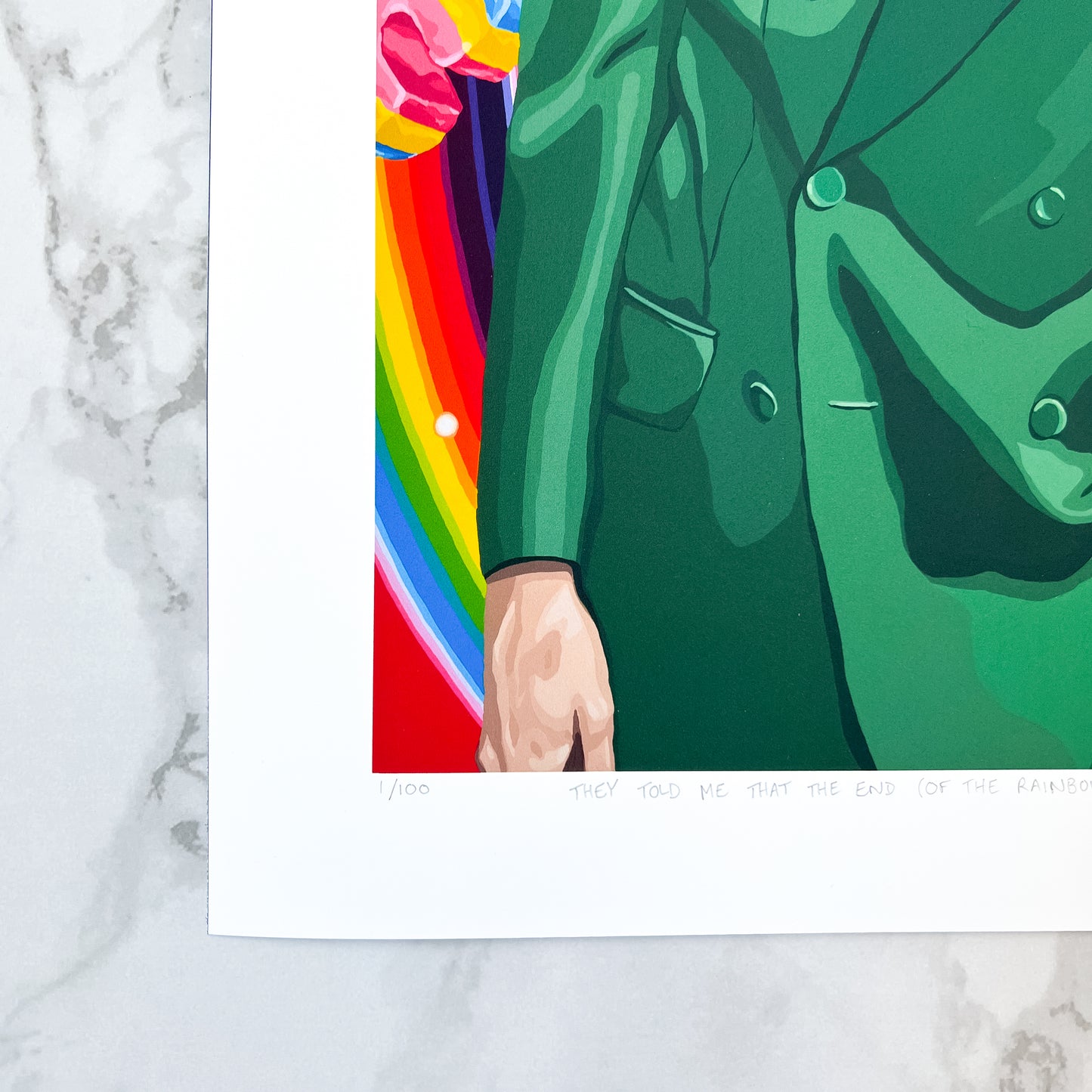 Print - They Told Me That The End (Of The Rainbow) Is Near (3 sizes)