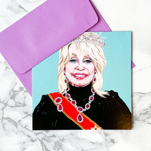 Load image into Gallery viewer, Blank greeting card  - Dolly Parton as the queen

