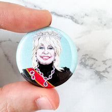 Load image into Gallery viewer, Dolly Parton as the queen 1.25&quot; fridge magnet
