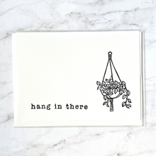 Load image into Gallery viewer, &quot;Hang in there&quot; hand-stamped card
