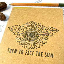 Load image into Gallery viewer, Turn To Face The Sun hand-stamped sunflower notebook/sketchbook (blank, lined, or dot grid)
