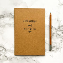 Load image into Gallery viewer, Affirmations and Dirty Words hand-stamped notebook/journal (blank, lined, or dot grid)
