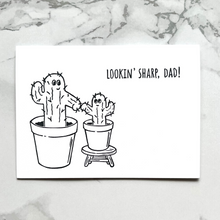 Load image into Gallery viewer, &quot;Lookin&#39; Sharp, Dad&quot; cactus pun hand-stamped Father&#39;s Day card
