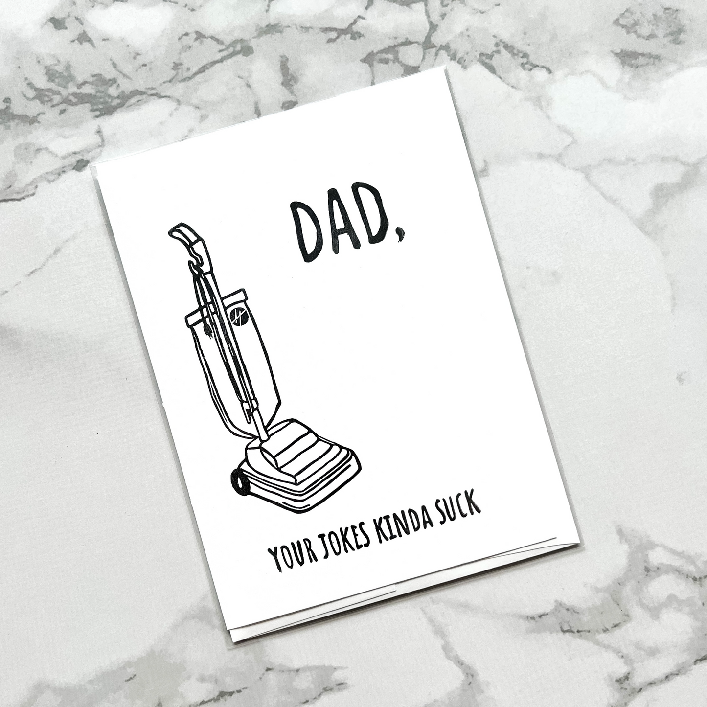 "Dad, Your Jokes Kinda Suck" vacuum pun hand-stamped Father's Day card