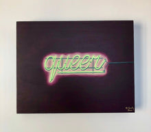 Load image into Gallery viewer, My Name In Lights II (Queer) | 11x14&quot;
