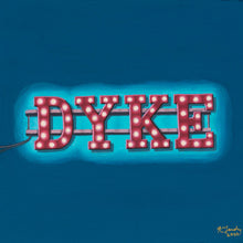 Load image into Gallery viewer, Postcard print  - &quot;My Name In Lights (Dyke)&quot;
